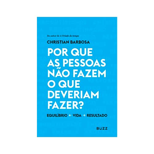 Ler Por que as pessoas não fazem o que deveriam fazer?, do autor Christian Barbosa