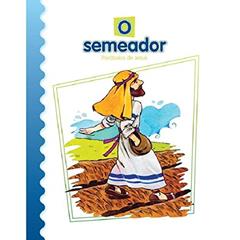 O Semeador: Parábolas de Jesus, do autor Luis Daniel Londoño Silva