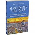 Ler Semeadores da Palavra: Edição Acadêmica, do autor Luiz Antonio Giraldi