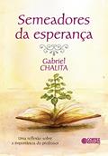 Ler Semeadores da esperança: Uma reflexão sobre a importância do professor, do autor Gabriel Chalita