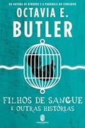 Ler Filhos de sangue e Outras histórias, do autor Octavia E. Butler