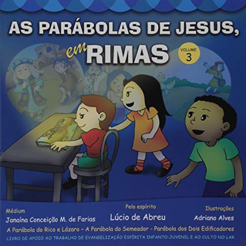Ler As Parábolas de Jesus em Rimas - Volume 3, do autor Lúcio De Abreu Ler As Parábolas de Jesus em Rimas - Volume 3, do autor Lúcio De Abreu
