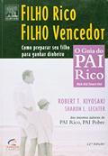 Ler Filho Rico, Filho Vencedor - Coleção Pai Rico, do autor R. Kiyosaki^S. Lechter Ler Filho Rico, Filho Vencedor - Coleção Pai Rico, do autor R. Kiyosaki^S. Lechter