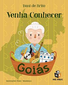Venha conhecer Goiás, do autor Dani de Brito