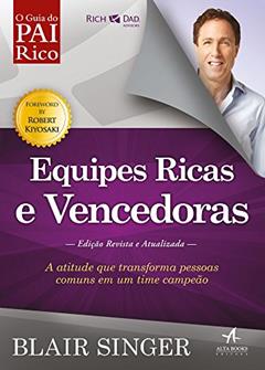 Pai Rico Equipes Ricas e Vencedoras, do autor Blair Singer