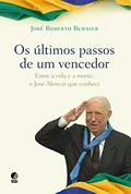 Ler Os últimos passos de um vencedor, do autor José Roberto Burnier Ler Os últimos passos de um vencedor, do autor José Roberto Burnier