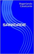 Ler Sanidade, do autor Rogerlando Cavalcante