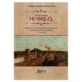 Ler Viver à lei da nobreza: elites locais e o processo de nobilitação na capitania do siará grande (1748, do autor Gabriel Parente Nogueira Ler Viver à lei da nobreza: elites locais e o processo de nobilitação na capitania do siará grande (1748, do autor Gabriel Parente Nogueira
