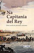 Ler Na Capitania Del Rey: Uma novela de péssimos costumes, do autor Iaperi Araújo