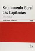 Ler Regulamento Geral das Capitanias: Revisto e Actualizado, do autor Armando Barros; Nuno Varanda