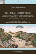 Ler No Limiar dos Impérios.: A fronteira entre a Capitania do Rio Negro e a Província de Maynas: projetos, circulações e experiências (c. 1780-c. 1820) | Carlos Augusto Bastos, do autor Carlos Augusto Bastos Ler No Limiar dos Impérios.: A fronteira entre a Capitania do Rio Negro e a Província de Maynas: projetos, circulações e experiências (c. 1780-c. 1820) | Carlos Augusto Bastos, do autor Carlos Augusto Bastos
