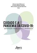 Ler CUIDADO E A PANDEMIA DA COVID-19: APROXIMAÇÕES INTERDISCIPLINARES E INTERSECCIONAIS, do autor Silvana Maria Bitencourt; Telmo Antônio Dinelli Estevinho; Cristiane Batista Andrade