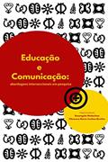 Ler Educação e Comunicação:: abordagens interseccionais em pesquisa, do autor Rosangela Malachias; Filomena Maria Avelina Bomfim Ler Educação e Comunicação:: abordagens interseccionais em pesquisa, do autor Rosangela Malachias; Filomena Maria Avelina Bomfim