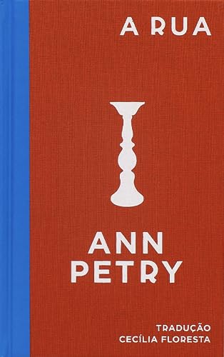 Ler A rua: Um romance, do autor Ann Petry