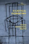 Ler O castiçal florentino, do autor Paulo Henriques Britto