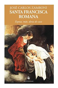 Santa Francisca Romana, do autor José Carlos Zamboni