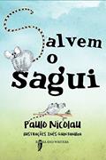 Ler Salvem o sagui (Portuguese Edition), do autor Paulo Nicolau
