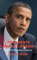 Ler Presidente Barack Obama: Entrevista Kindle Singles, do autor David Blum