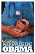 Ler No país de Obama, do autor Rodrigo Alvarez Ler No país de Obama, do autor Rodrigo Alvarez