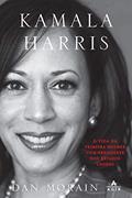 Ler Kamala Harris: A vida da primeira mulher vice-presidente dos Estados Unidos, do autor Dan Morain