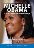 Ler Michelle Obama. A Primeira-Dama da Esperança, do autor Elizabeth Lightfoot Ler Michelle Obama. A Primeira-Dama da Esperança, do autor Elizabeth Lightfoot