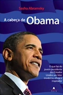 A Cabeça De Obama, do autor Sasha Abramsky