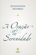 Ler A oração da serenidade, do autor Jonathan Morris