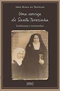 Ler Uma Noviça de Santa Teresinha, do autor Irmã Maria da Trindade Ler Uma Noviça de Santa Teresinha, do autor Irmã Maria da Trindade
