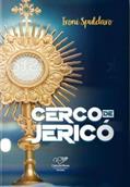 Ler CERCO DE JERICÓ (REEDIÇÃO), do autor IRONI SPULDARO