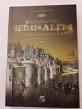 Ler O Cerco de Jerusalém. Cruzada e Conquista em 1099, do autor Conor Kostick Ler O Cerco de Jerusalém. Cruzada e Conquista em 1099, do autor Conor Kostick