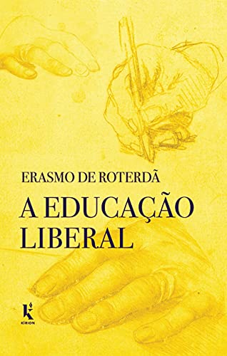 Ler A Educação Liberal, do autor Erasmo De Roterdã Ler A Educação Liberal, do autor Erasmo De Roterdã