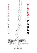 Ler Trio pagão, do autor Sérgio Medeiros