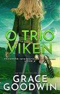 Ler O Trio Viken, do autor Grace Goodwin