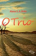 Ler O Trio, do autor Alane S. Brito