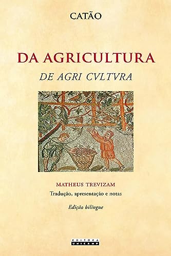 Ler Da agricultura: de Agri Cvltvra, do autor Catão Ler Da agricultura: de Agri Cvltvra, do autor Catão