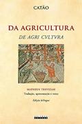Ler Da agricultura: de Agri Cvltvra, do autor Catão