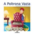 Ler A Poltrona Vazia, do autor Sandra Saruê Ler A Poltrona Vazia, do autor Sandra Saruê