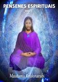 Ler Pensenes Espirituais Vol.I, do autor Mautama Krishnarabi