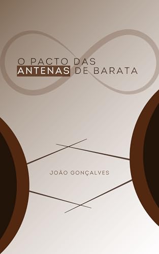 Ler O Pacto das Antenas de Barata, do autor João Gonçalves