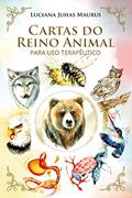 Ler Cartas do Reino Animal: Para uso terapêutico, do autor Luciana Juhas Maurus Ler Cartas do Reino Animal: Para uso terapêutico, do autor Luciana Juhas Maurus