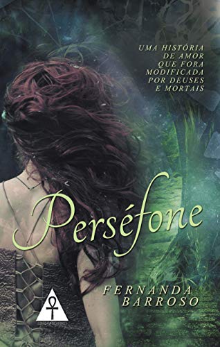Ler Perséfone, do autor Fernanda Barroso Ler Perséfone, do autor Fernanda Barroso
