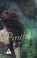 Ler Perséfone, do autor Fernanda Barroso Ler Perséfone, do autor Fernanda Barroso