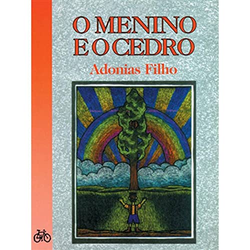 Ler O Menino e o Cedro, do autor Adonias Filho