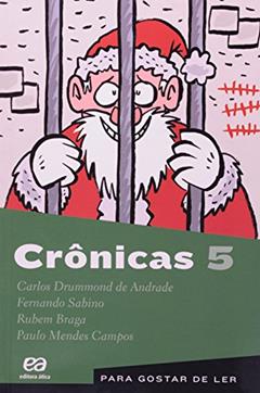 Crônicas 5, do autor Carlos Drummond de Andrade; Fernando Sabino; Paulo Mendes Campos; Rubem Braga