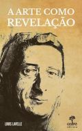 Ler A arte como revelação, do autor Louis Lavelle Ler A arte como revelação, do autor Louis Lavelle