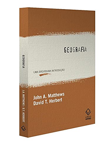 Ler Geografia: Uma brevíssima introdução, do autor John A. Matthews; David T. Herbert