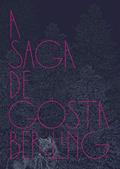 Ler A saga de Gösta Berling, do autor Selma Lagerlöf