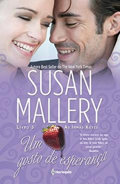 Um Gosto De Esperança - Volume 3, do autor Susan Mallery