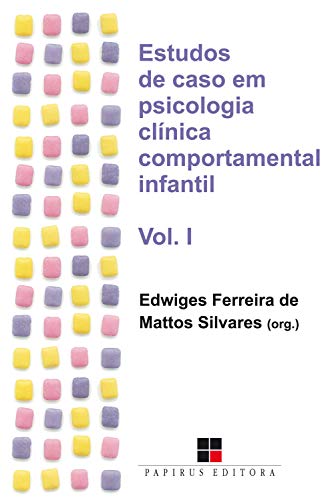 Ler Estudos de caso em psicologia clínica comportamental infantil - Volume I, do autor Edwiges Ferreira de Mattos Silvares