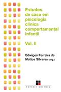 Ler Estudos de caso em psicologia clínica comportamental infantil - Volume II, do autor Edwiges Ferreira de Mattos Silvares Ler Estudos de caso em psicologia clínica comportamental infantil - Volume II, do autor Edwiges Ferreira de Mattos Silvares